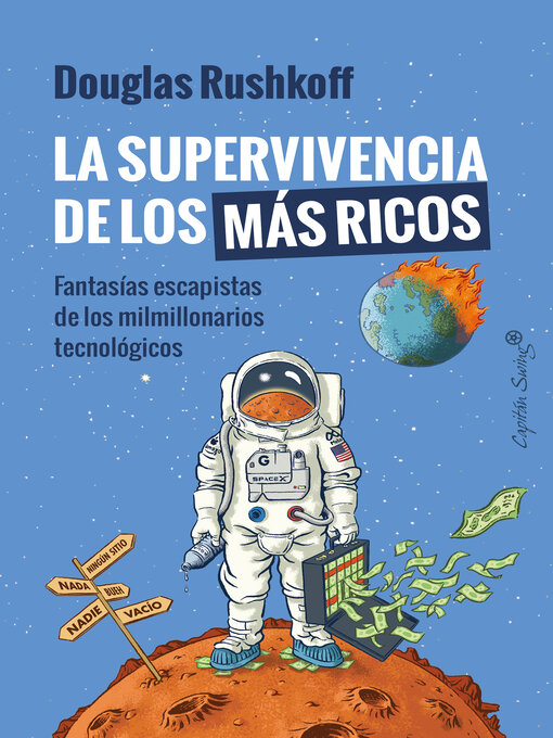 Title details for La supervivencia de los más ricos by Douglas Rushkoff - Available